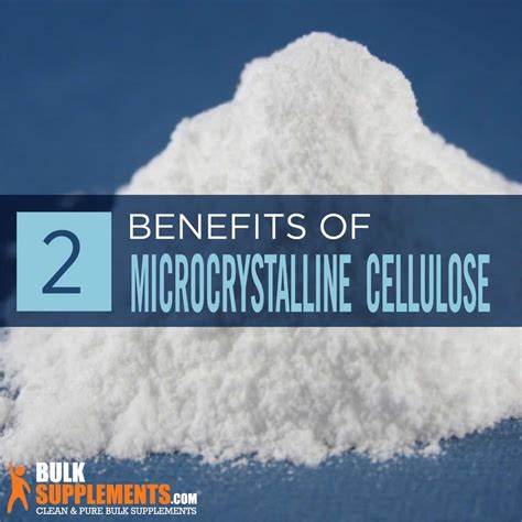 Microcrystalline Cellulose (MCC): Benefits, Side Effects & Dosage