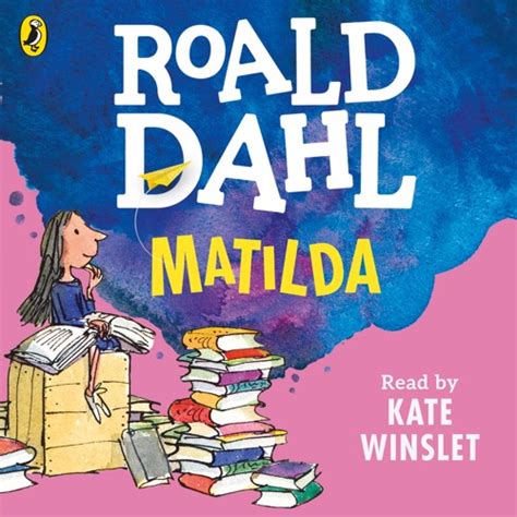 Stream Roald Dahl: Matilda read by Kate Winslet by Penguin Books UK ...