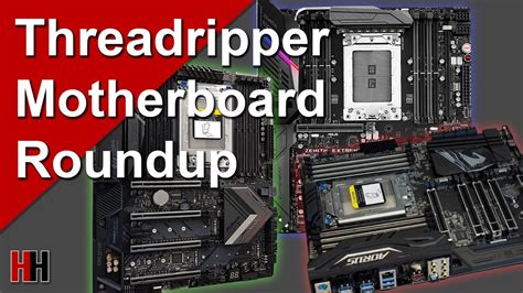 All the AMD Threadripper Motherboards Unveiled So Far - YouTube