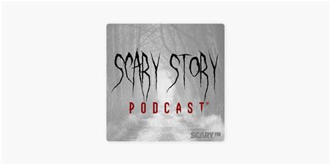 ‎Scary Story Podcast on Apple Podcasts