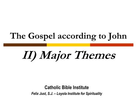 PPT - The Gospel according to John II) Major Themes PowerPoint ...