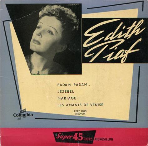 Edith Piaf's Universe The Record Library: Edith Piaf - Padam padam...