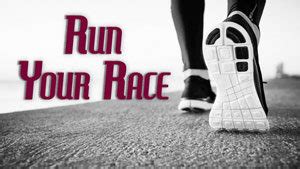 Sermon Notes: RUN YOUR RACE! – Windsor Village