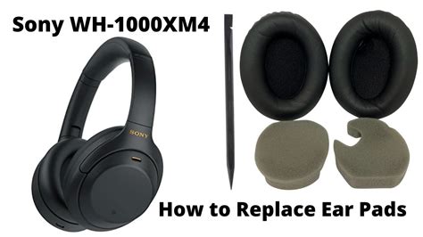 How to Replace Sony WH-1000XM4 Headphone Ear Pad Foam Muff Cushion ...