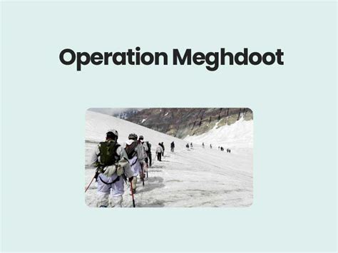 Operation Meghdoot | Support of Indian Army | Civils360 IAS | UPSC