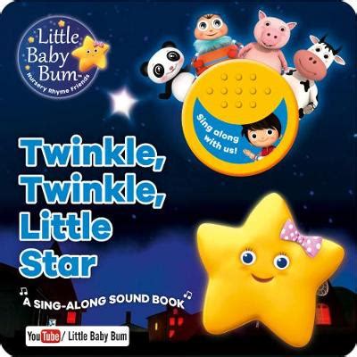 Little Baby Bum Twinkle, Twinkle, Little Star by Parragon Books Ltd ...