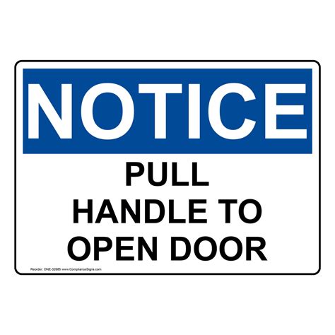 OSHA Pull Handle To Open Door Sign ONE-32685