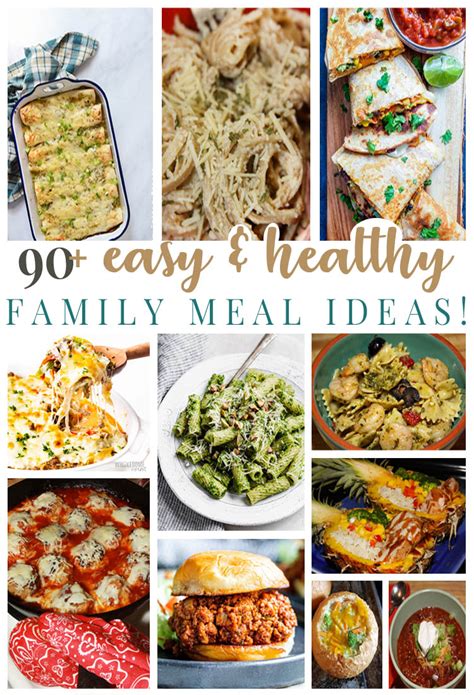 90+ Easy and Healthy Family Meal Ideas - For the Love of Food