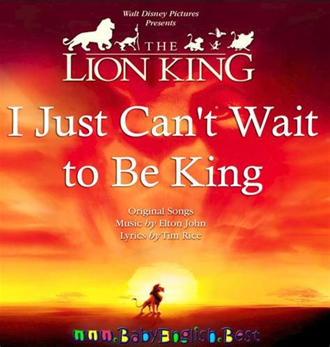 The Lion King - I Just Can't Wait to Be King. Music by ELTON JOHN ...