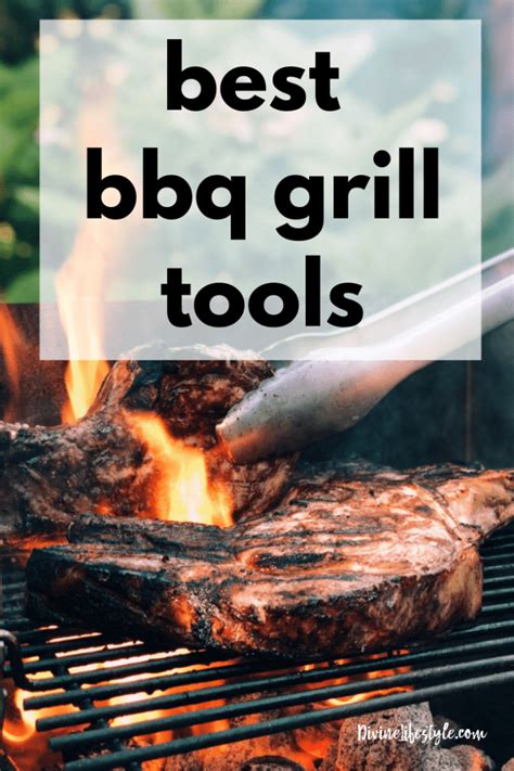 BBQ Grill Tools | Top Picks for Best Grilling Accessories Divine Lifestyle