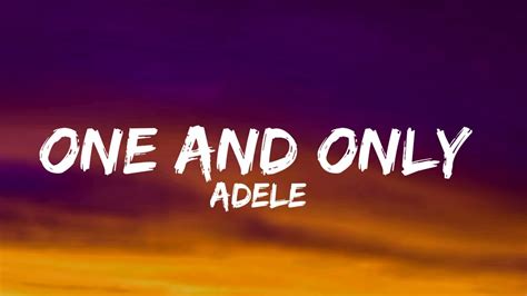 Adele one and only lyrics - YouTube