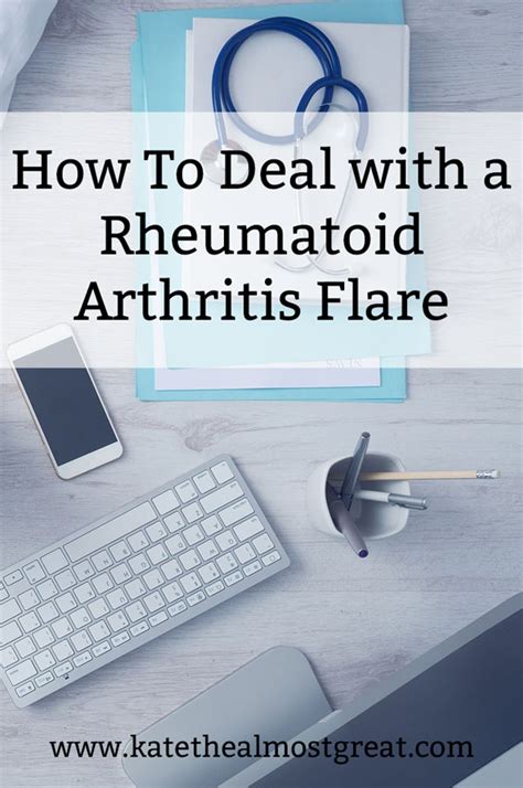 Beginner's Guide: Rheumatoid Arthritis Flare Up | Kate the (Almost) Great