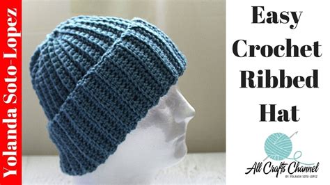 Easy Crochet Ribbed Hat / Beginner Crochet. - YouTube