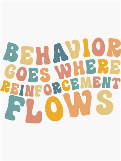 "Behavior Goes Where Reinforcement Flows Retro BCBA ABA" Sticker for ...