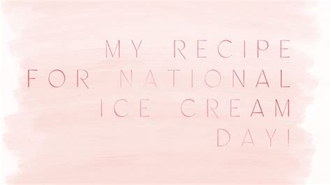 It’s National Ice Cream Day! – Passion Series