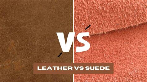 Leather VS Suede (Differences Explained)