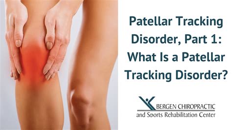 What Is the Patellar Tracking Disorder?