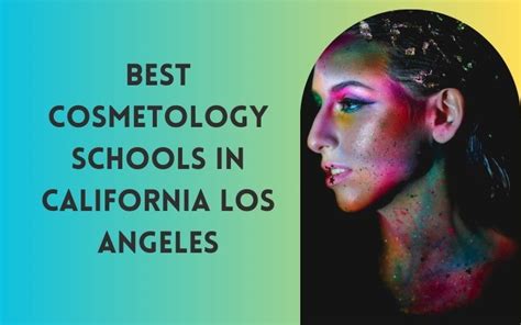 14 Best Cosmetology Schools In Los Angeles, California Of 2023