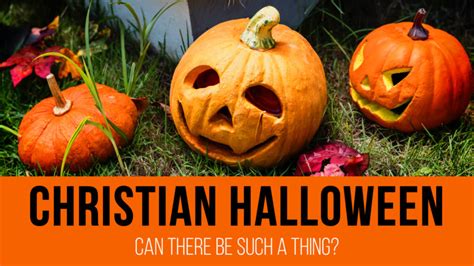 Christian Halloween: Can There Be Such a Thing? - Sharefaith Magazine