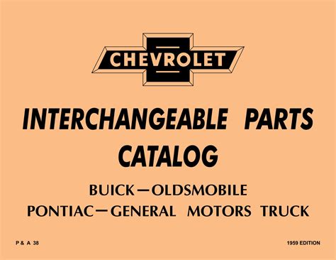 1929 - 1959 Chevrolet Interchangeable Parts Catalog P&A 38