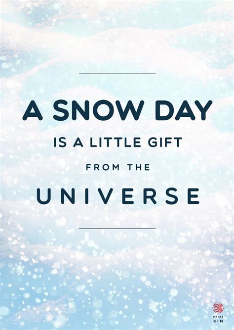 Snow Day 1/100 | Snow quotes, Inspirational quotes motivation, Play quotes