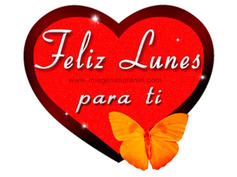 Bonito Lunes Mi Amor / Feliz Inicio De Semana Mi Amor Imagenes Frases Gif