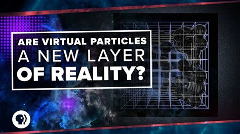 Are Virtual Particles A New Layer of Reality? - YouTube