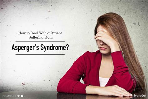 How to Deal With a Patient Suffering From Asperger's Syndrome? - By Dr ...