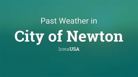 Past Weather in City of Newton, Iowa, USA — Yesterday or Further Back