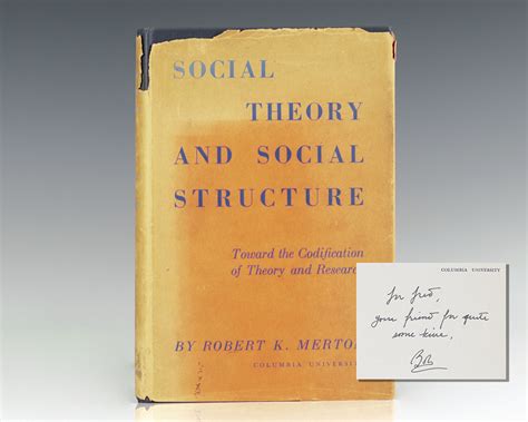 Social Theory and Social Structure. by Merton, Robert K: (1949) Signed ...