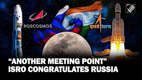 Roscosmos launches Luna-25 mission to Moon: ISRO congratulates Russia ...