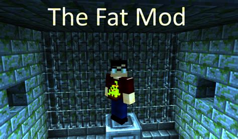 The Fat Mod 1.20.2/1.20.1/1.20/1.19.2/1.19.1/1.19/1.18/1.17.1/Forge ...