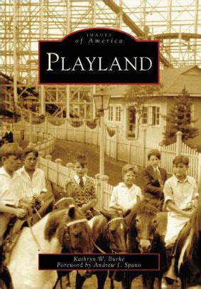 Playland, New York (Images of America Series) by Kathryn W. Burke ...