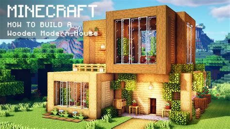 Minecraft: How To Build a Wooden Modern House - YouTube