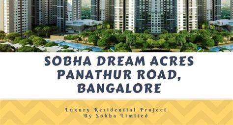 Sobha Dream Acres Bangalore: Ideal answer for a vibrant and ...