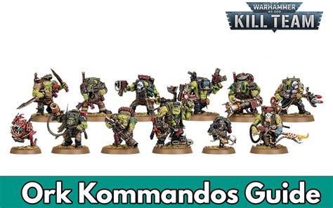 Ork Kommandos Kill Team Guide