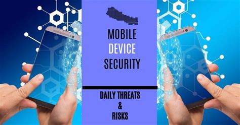 Mobile Device Security: Risks and Solutions - Tecgag Archive