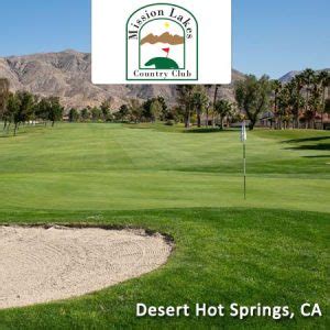 Mission Lakes Country Club - Desert Hot Springs, CA - Save up to 28%