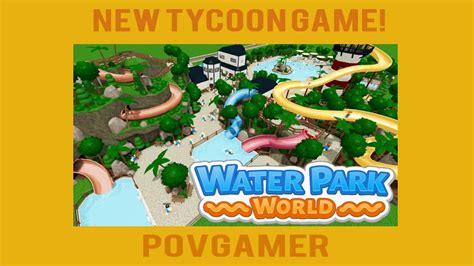 NEW Waterpark Tycoon Game on Roblox! - YouTube