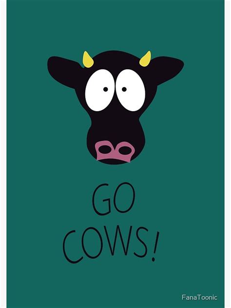 "South Park Go Cows" Poster for Sale by FanaToonic | Redbubble