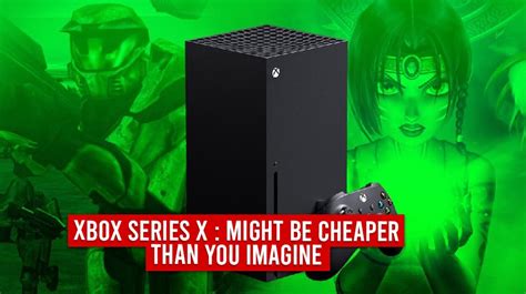 Xbox Series X Price Might Be Cheaper Than You Imagine