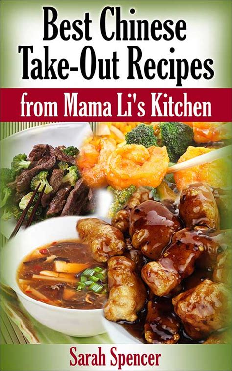 Best Chinese Take-out Recipes from Mama Li's Kitchen - The Cookbook ...