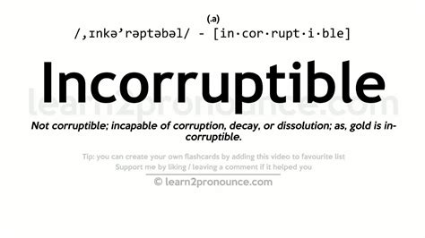 Pronunciation of Incorruptible | Definition of Incorruptible - YouTube