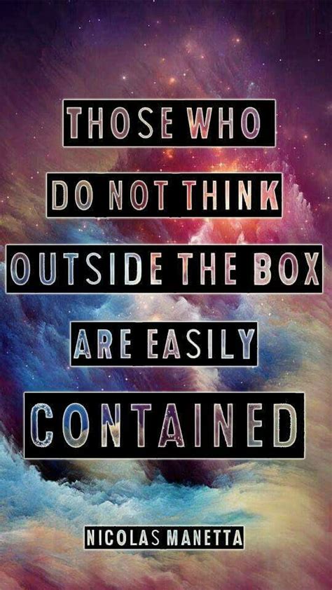 Think Outside The Box Quotes - ShortQuotes.cc