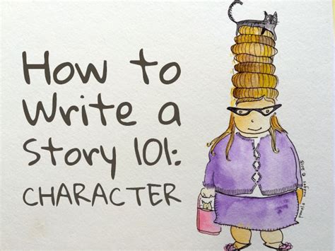 How To Write a Story 101: Character