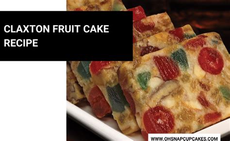 Claxton Fruit Cake Recipe - Oh Snap! Cupcakes