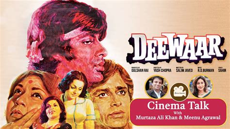 DEEWAR - A MILESTONE FILM DISCUSSION WITH MURTAZA ALI KHAN & MEENU ...