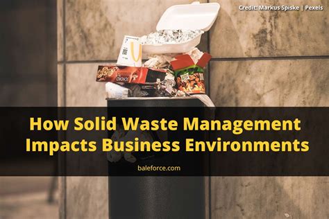 How Solid Waste Management Impacts Business Environments | BaleForce ...