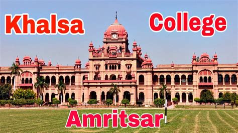 Khalsa College Amritsar Full Tour all Departments||Gurudwara|| College ...