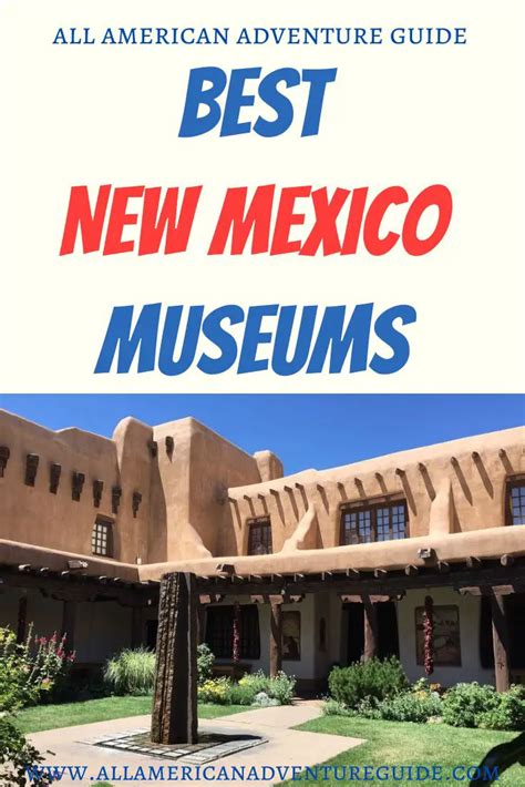 Best New Mexico Museums - All-American Adventure Guide